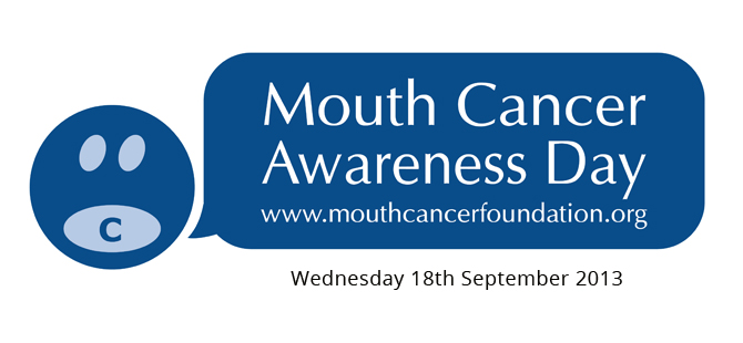 Mouth Cancer Awareness Day 2013